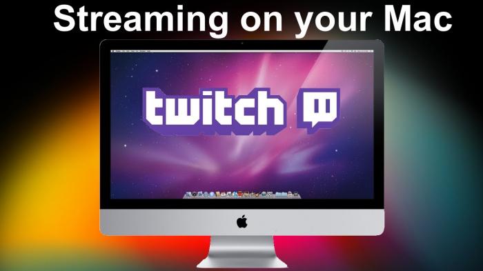 How to Stream on Twitch Mac: The Ultimate Guide
